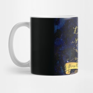 Dream up something wild and improbable. Strange the Dreamer Mug